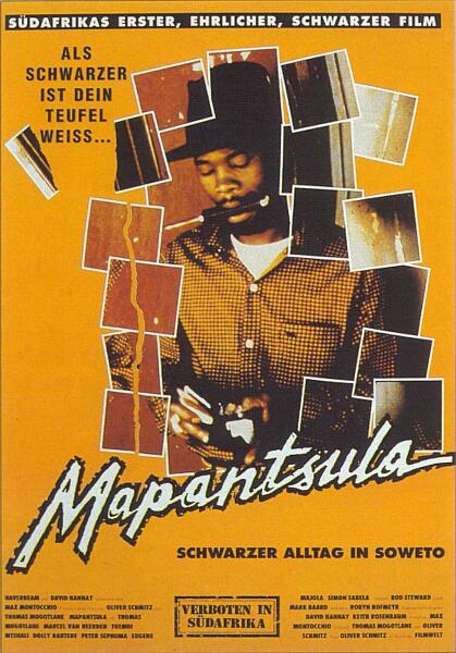Cartel de la película Mapantsula (1987), de Oliver Schmitz, que retrata la vida de los gánsteres de los townships en los últimos años de Apartheid. 