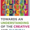 Hacia una economía creativa en África: ACEC 2013