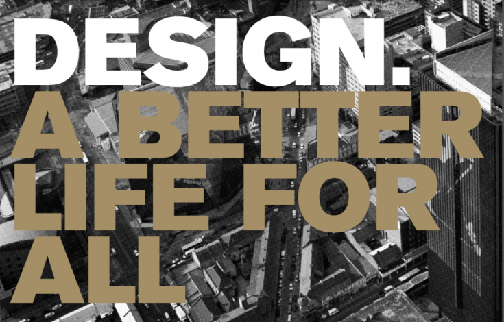 Design a better life for all