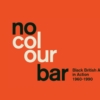 No Colour Bar: Arte negro británico en acción 1960-1990