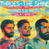 El <em>rockuduro</em> de «Throes + The Shine» llega a Madrid