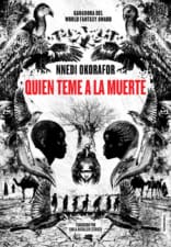 Quién teme a la muerte (2019). Nnedi Okorafor