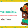 Llegan las historias de mujeres africanas para apuntalar referentes