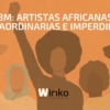 8M: Artistas africanas extraordinarias e imperdibles